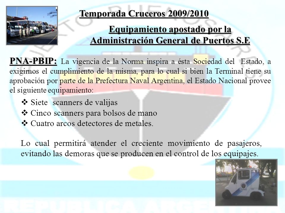 Equipamiento apostado por la Administración General de Puertos S.E