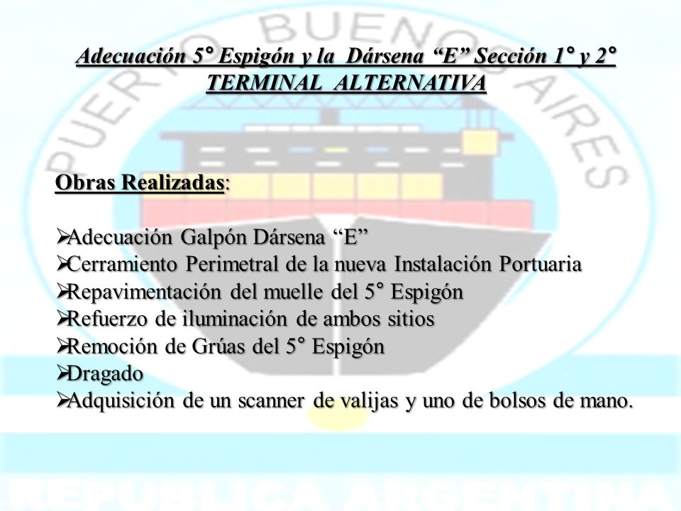 Adecuación 5° Espigón y la Dársena E Sección 1° y 2°