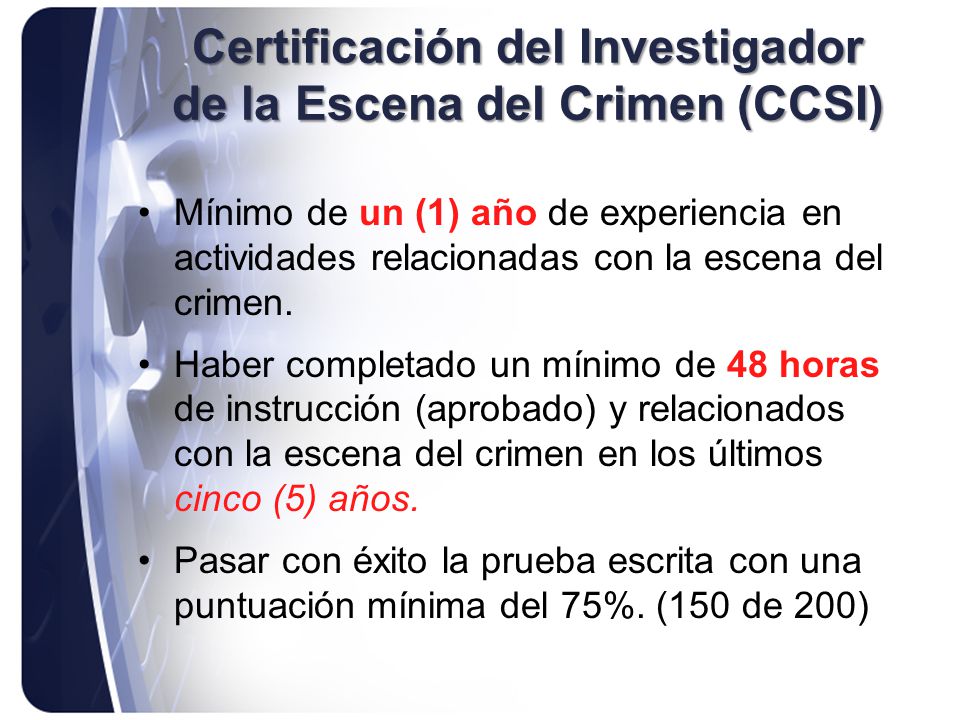 Certificación del Investigador de la Escena del Crimen (CCSI)