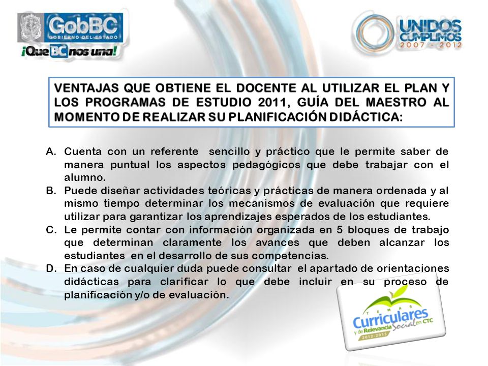 VENTAJAS QUE OBTIENE EL DOCENTE AL UTILIZAR EL PLAN Y LOS PROGRAMAS DE ESTUDIO 2011, GUÍA DEL MAESTRO AL MOMENTO DE REALIZAR SU PLANIFICACIÓN DIDÁCTICA: