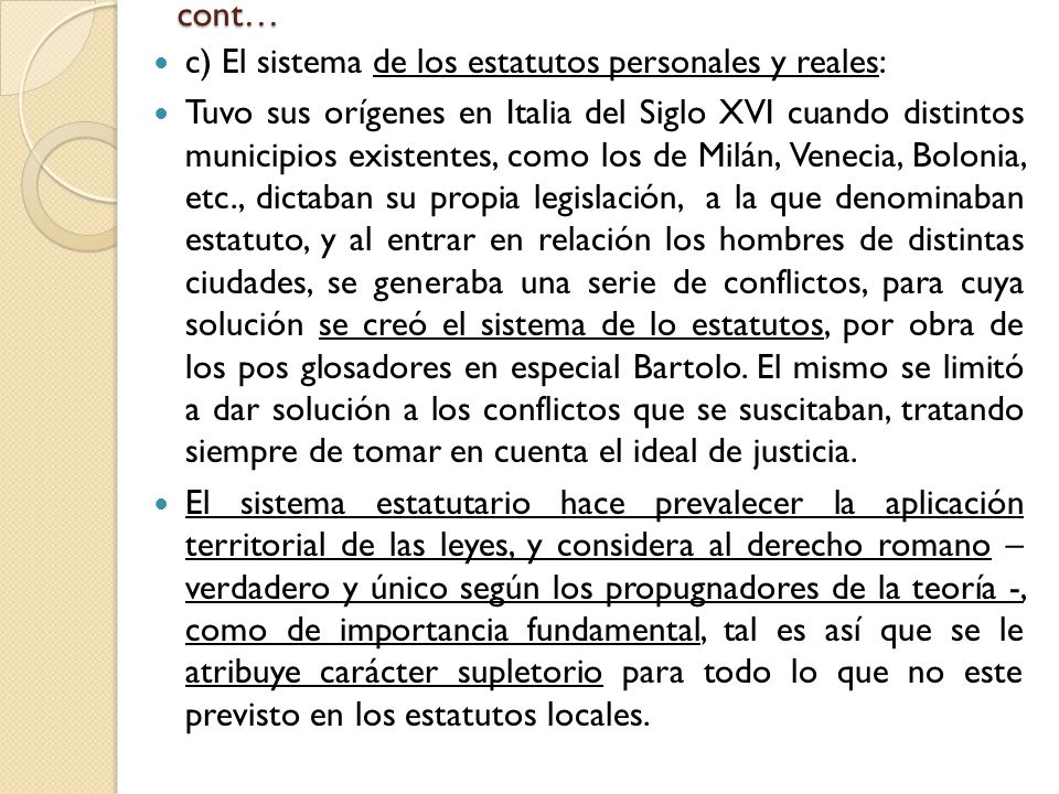 cont… c) El sistema de los estatutos personales y reales: