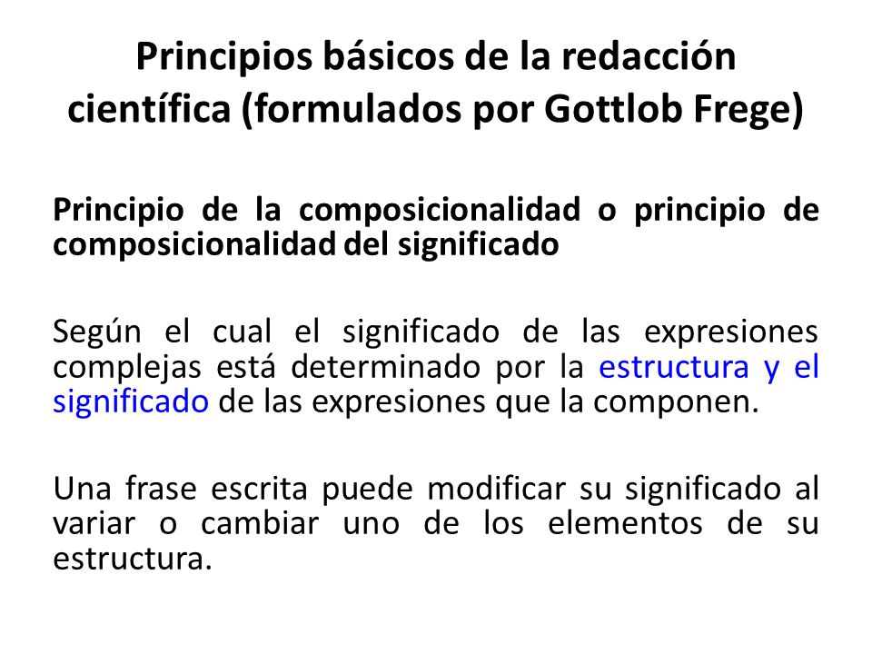 Principios básicos de la redacción científica (formulados por Gottlob Frege)