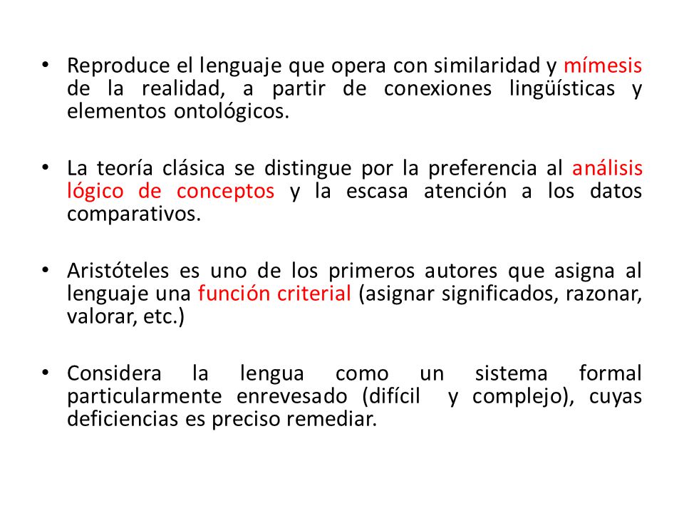 Reproduce el lenguaje que opera con similaridad y mímesis de la realidad, a partir de conexiones lingüísticas y elementos ontológicos.