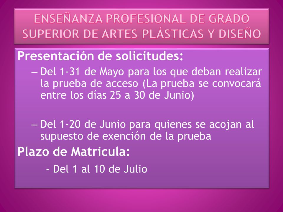 ENSEÑANZA PROFESIONAL DE GRADO SUPERIOR DE ARTES PLÁSTICAS Y DISEÑO