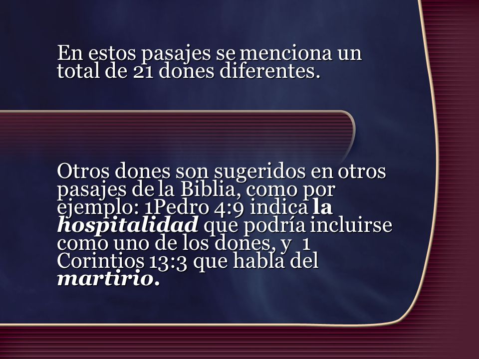 En estos pasajes se menciona un total de 21 dones diferentes.