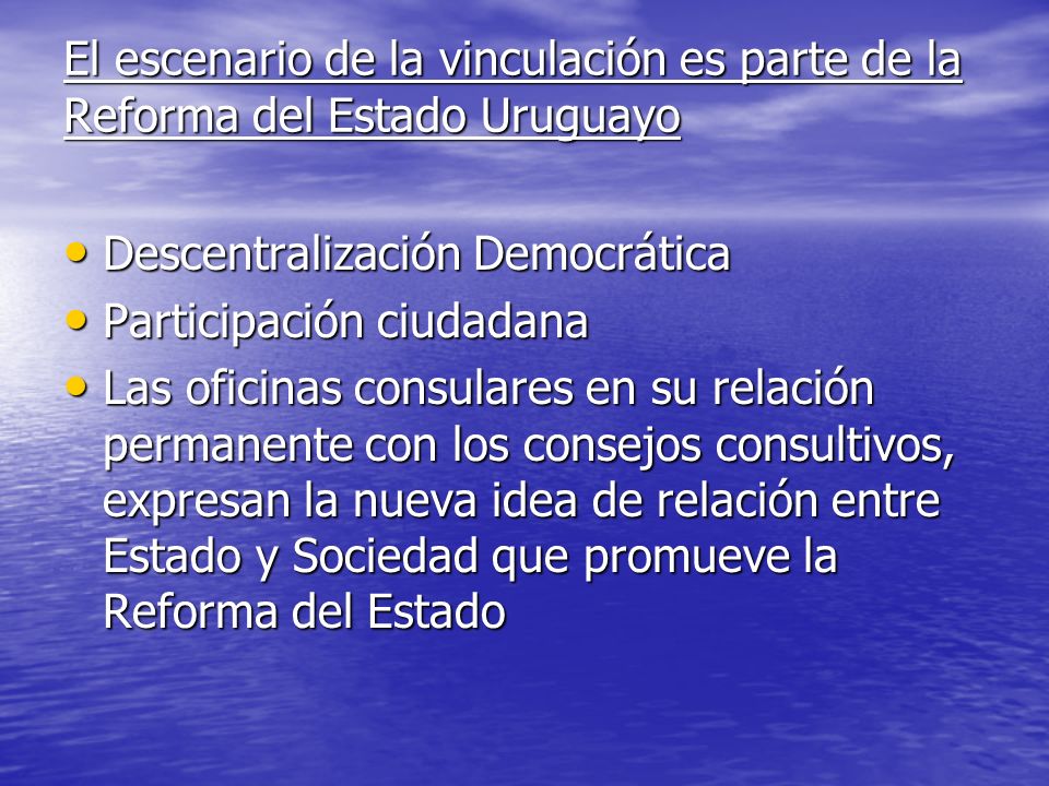 El escenario de la vinculación es parte de la Reforma del Estado Uruguayo