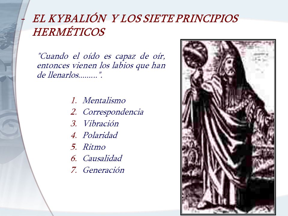 - EL KYBALIÓN Y LOS SIETE PRINCIPIOS HERMÉTICOS