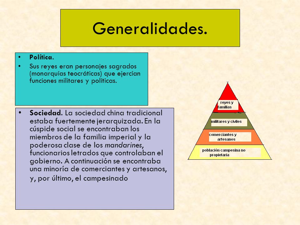 Generalidades. Política. Sus reyes eran personajes sagrados (monarquías teocráticas) que ejercían funciones militares y políticas.