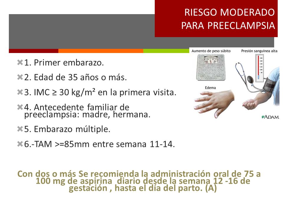 RIESGO MODERADO PARA PREECLAMPSIA