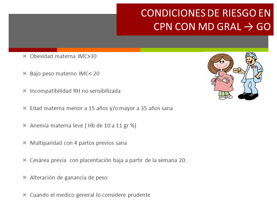 CONDICIONES DE RIESGO EN CPN CON MD GRAL → GO