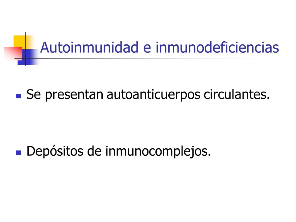 Autoinmunidad e inmunodeficiencias