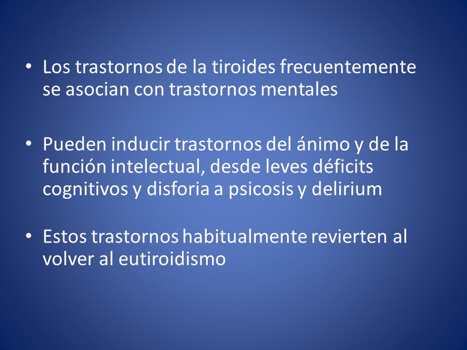 Los trastornos de la tiroides frecuentemente se asocian con trastornos mentales