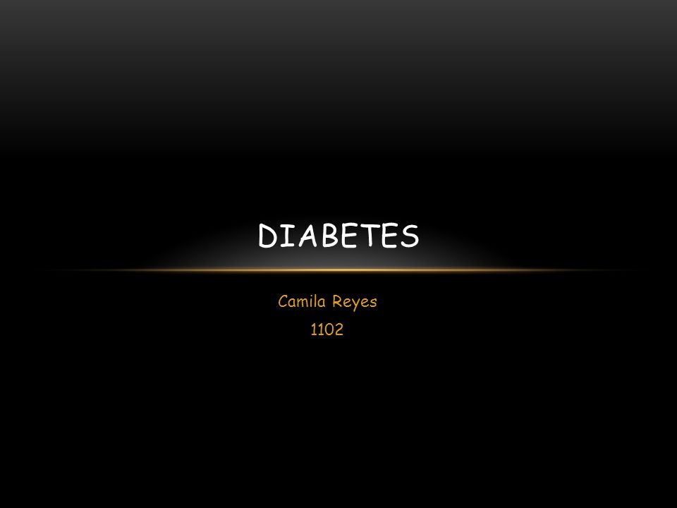 Diabetes Camila Reyes 1102