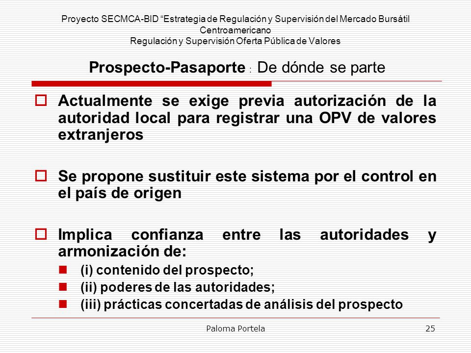 Se propone sustituir este sistema por el control en el país de origen