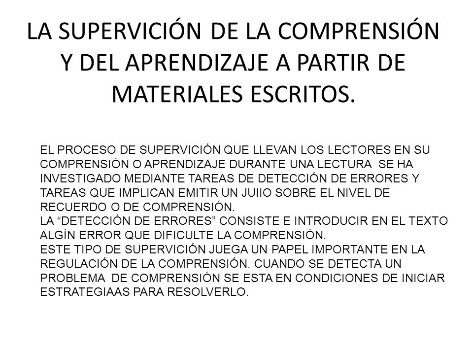 LA SUPERVICIÓN DE LA COMPRENSIÓN Y DEL APRENDIZAJE A PARTIR DE MATERIALES ESCRITOS.