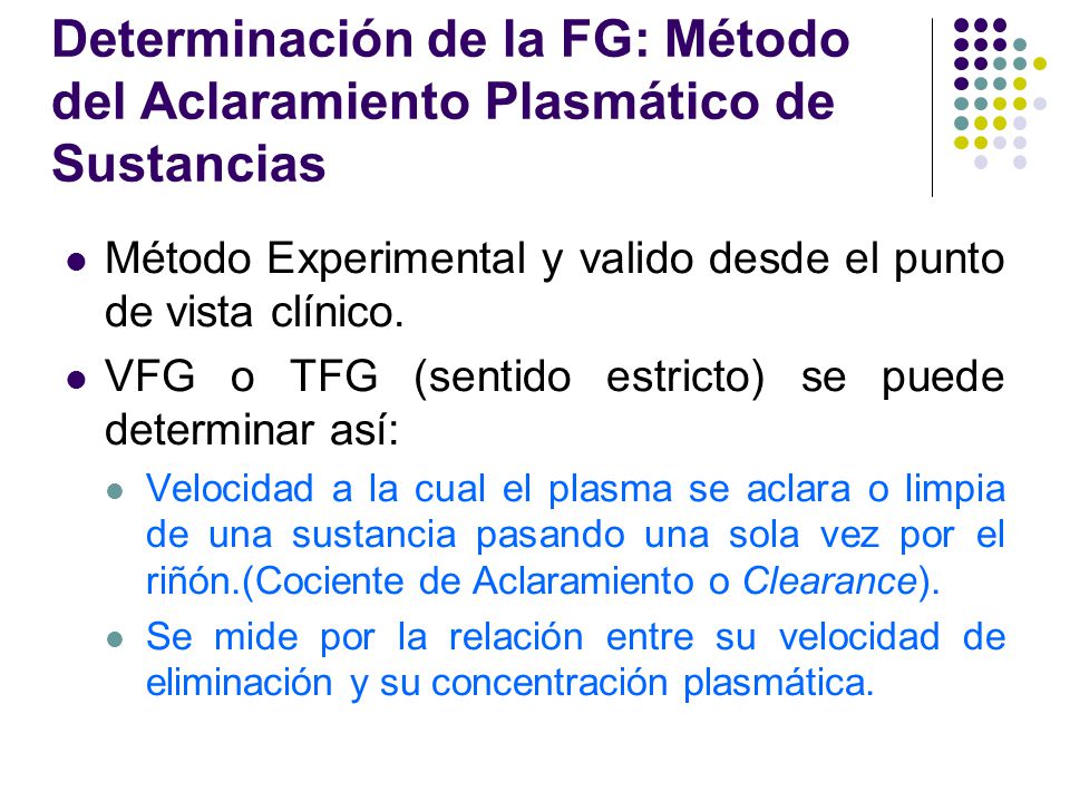 Determinación de la FG: Método del Aclaramiento Plasmático de Sustancias
