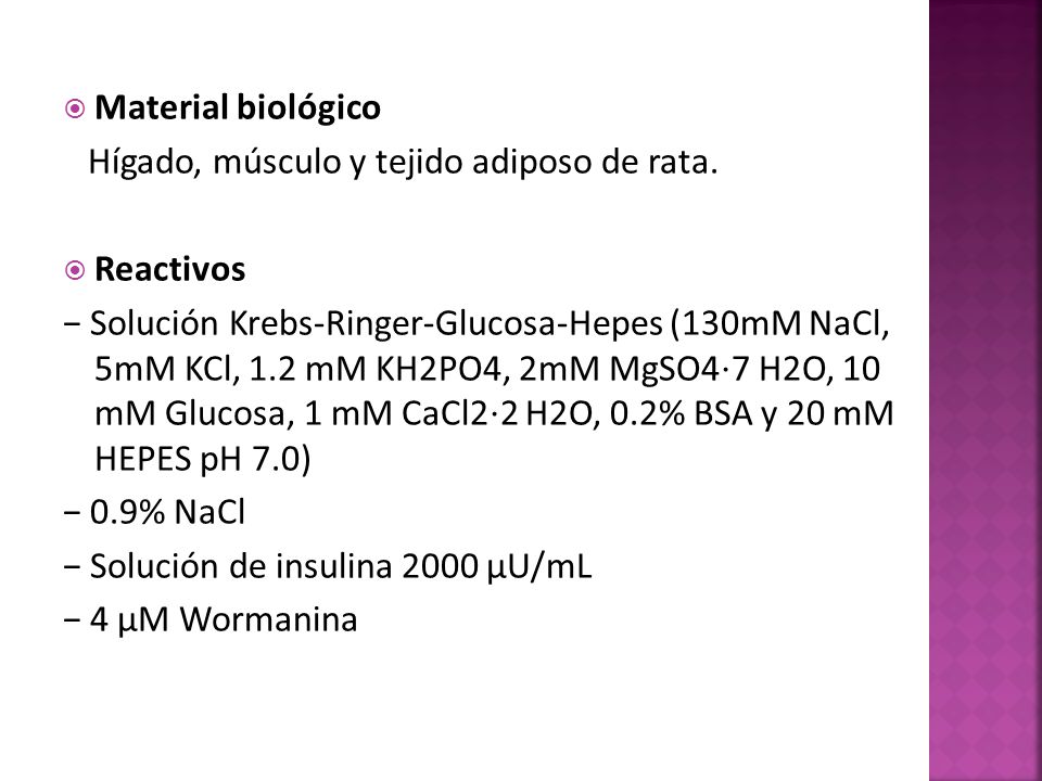 Material biológico Hígado, músculo y tejido adiposo de rata. Reactivos.