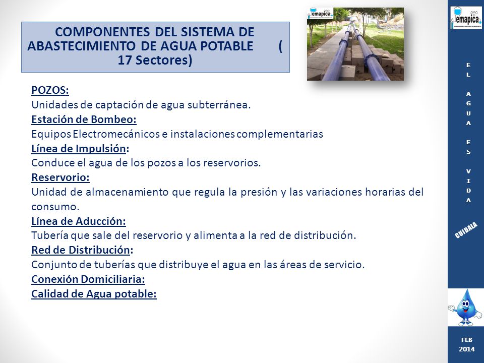 FEB E. L. A. G. U. S. V. I. D. CUIDALA. COMPONENTES DEL SISTEMA DE ABASTECIMIENTO DE AGUA POTABLE ( 17 Sectores)
