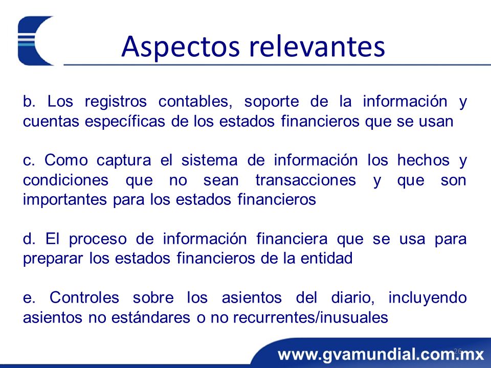 Aspectos relevantes b. Los registros contables, soporte de la información y cuentas específicas de los estados financieros que se usan.