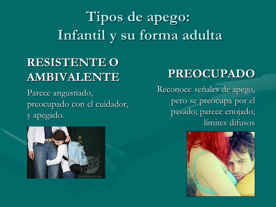 Tipos de apego: Infantil y su forma adulta