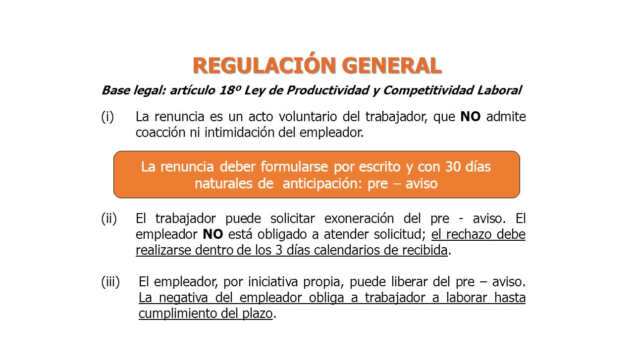 REGULACIÓN GENERAL Base legal: artículo 18º Ley de Productividad y Competitividad Laboral.