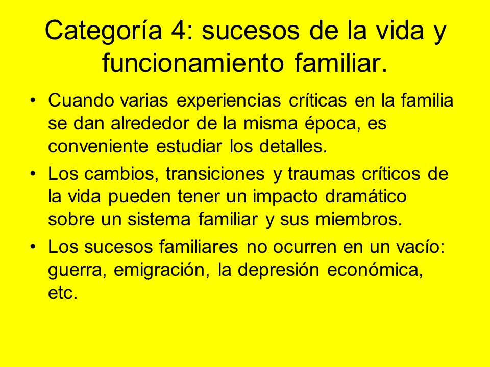 Categoría 4: sucesos de la vida y funcionamiento familiar.