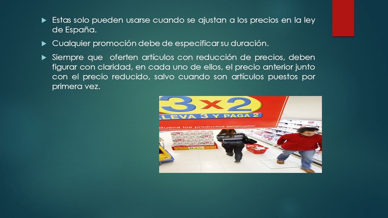 Estas solo pueden usarse cuando se ajustan a los precios en la ley de España.