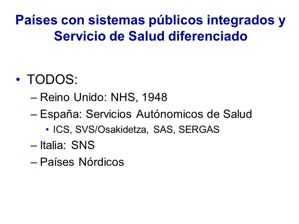 Países con sistemas públicos integrados y Servicio de Salud diferenciado