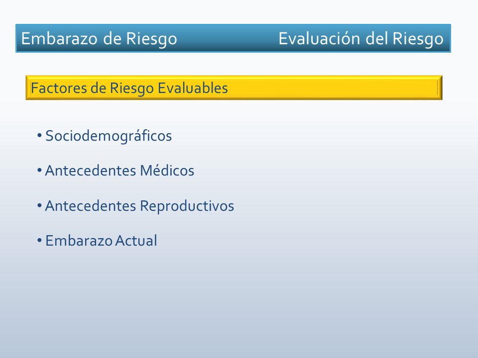 Embarazo de Riesgo Evaluación del Riesgo