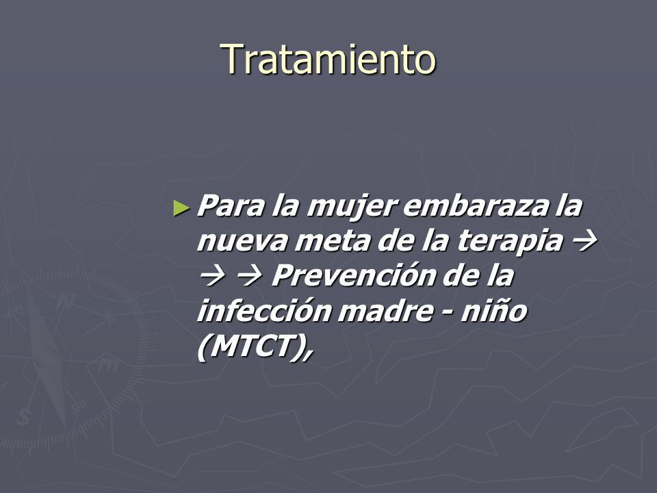 Tratamiento Para la mujer embaraza la nueva meta de la terapia    Prevención de la infección madre - niño (MTCT),