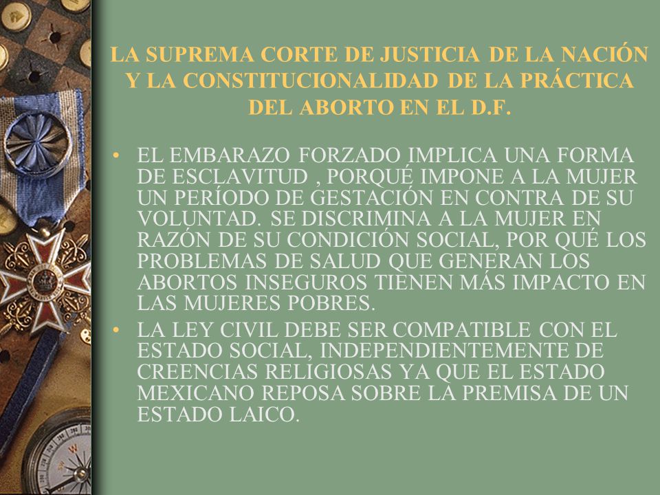 LA SUPREMA CORTE DE JUSTICIA DE LA NACIÓN Y LA CONSTITUCIONALIDAD DE LA PRÁCTICA DEL ABORTO EN EL D.F.