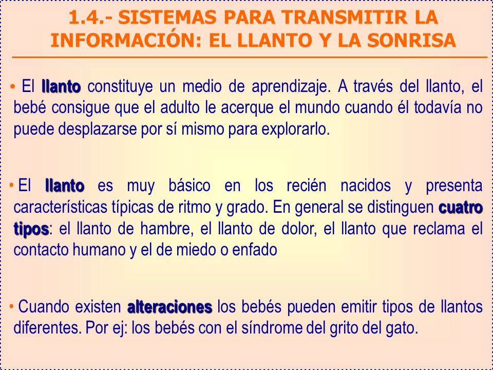 1.4.- SISTEMAS PARA TRANSMITIR LA INFORMACIÓN: EL LLANTO Y LA SONRISA