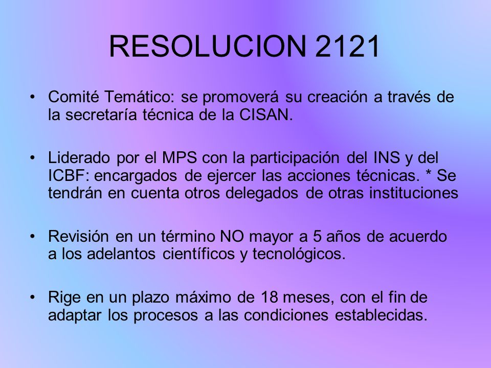 RESOLUCION 2121 Comité Temático: se promoverá su creación a través de la secretaría técnica de la CISAN.