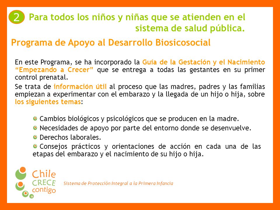 Para todos los niños y niñas que se atienden en el sistema de salud pública.