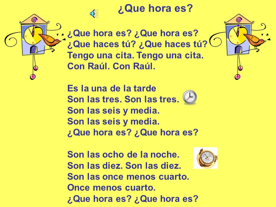 ¿Que hora es ¿Que hora es ¿Que hora es