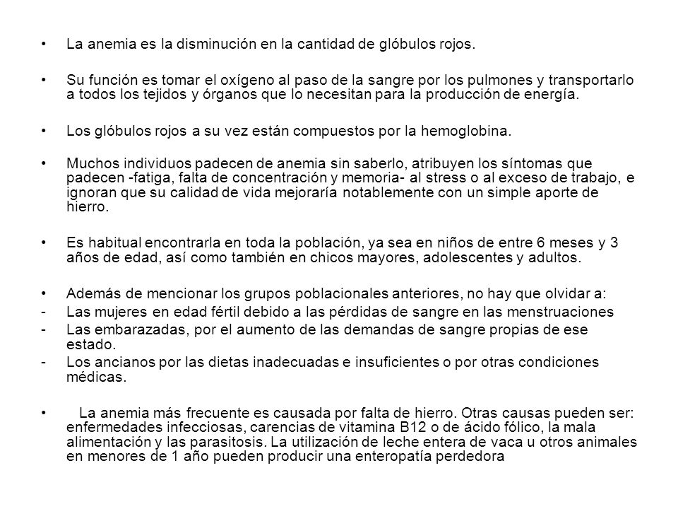 La anemia es la disminución en la cantidad de glóbulos rojos.