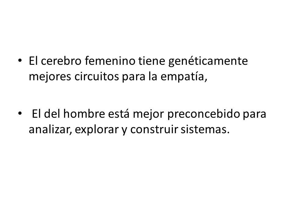 El cerebro femenino tiene genéticamente mejores circuitos para la empatía,