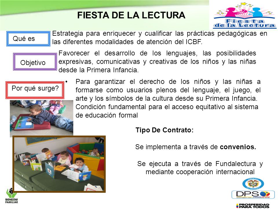 FIESTA DE LA LECTURA Estrategia para enriquecer y cualificar las prácticas pedagógicas en las diferentes modalidades de atención del ICBF.