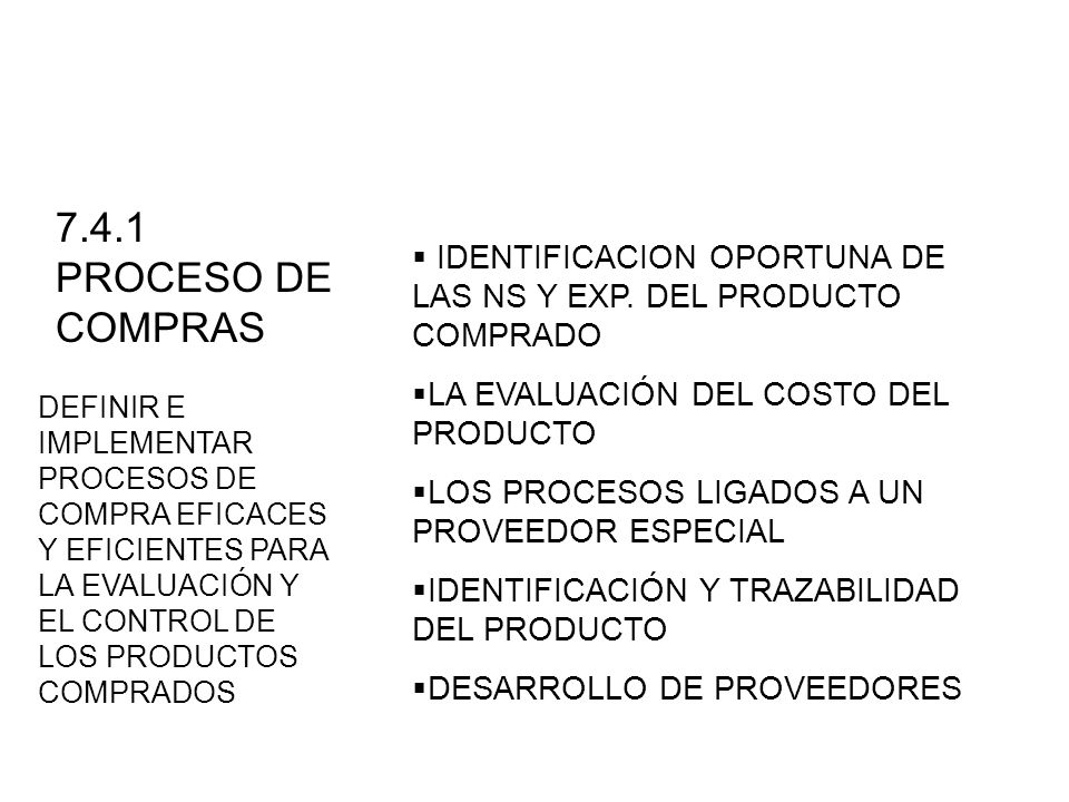 7.4.1 PROCESO DE COMPRAS IDENTIFICACION OPORTUNA DE LAS NS Y EXP. DEL PRODUCTO COMPRADO. LA EVALUACIÓN DEL COSTO DEL PRODUCTO.