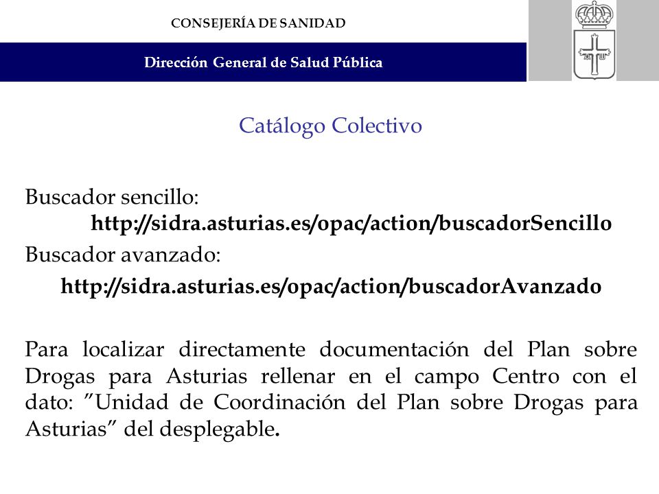 Catálogo Colectivo Buscador sencillo:   Buscador avanzado: