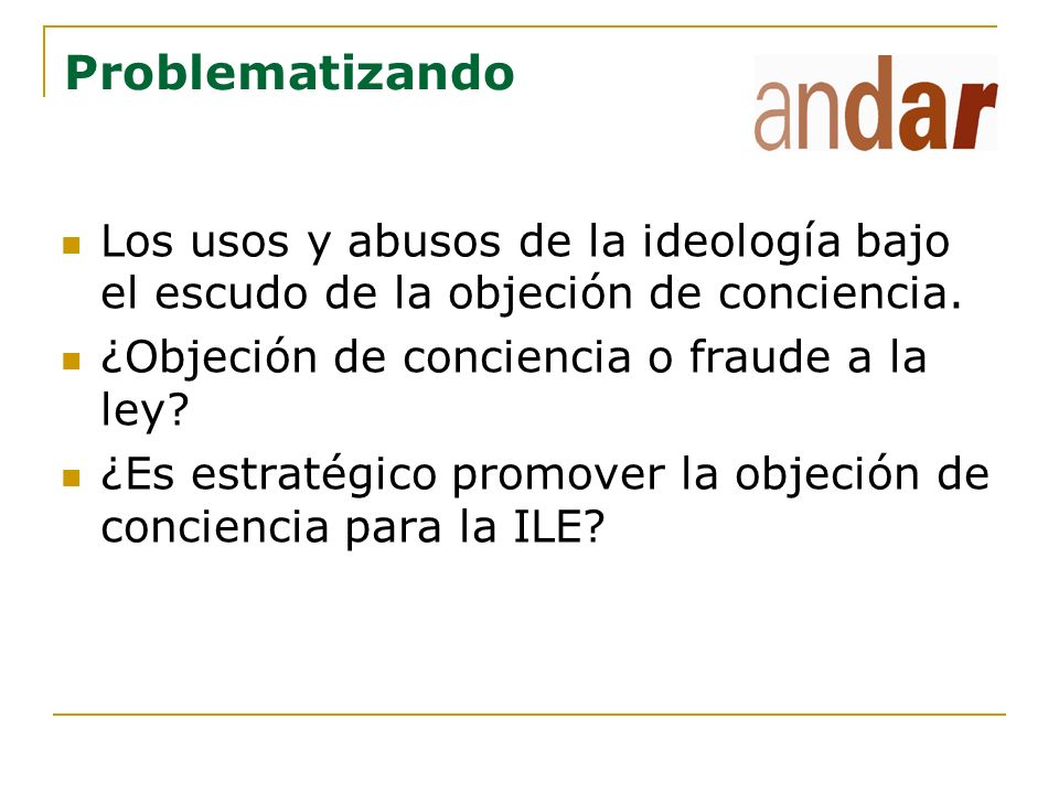 Problematizando Los usos y abusos de la ideología bajo el escudo de la objeción de conciencia. ¿Objeción de conciencia o fraude a la ley