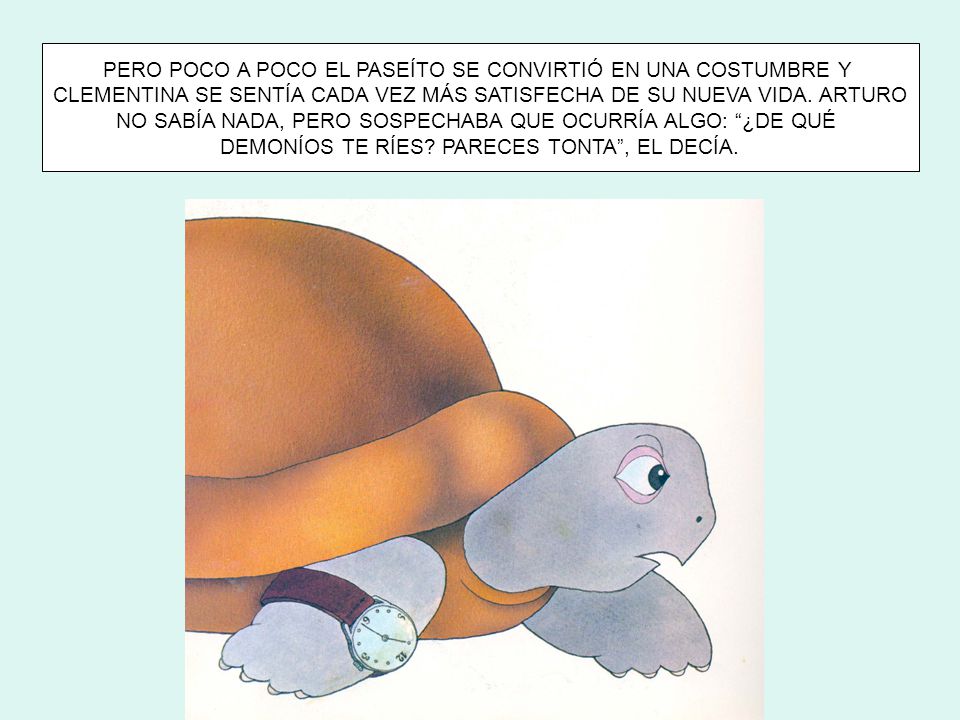 PERO POCO A POCO EL PASEÍTO SE CONVIRTIÓ EN UNA COSTUMBRE Y
