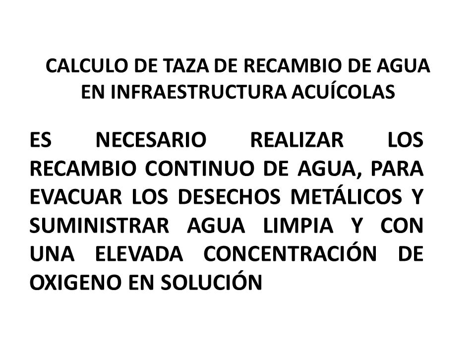 Calculo de taza de recambio de agua en infraestructura acuícolas
