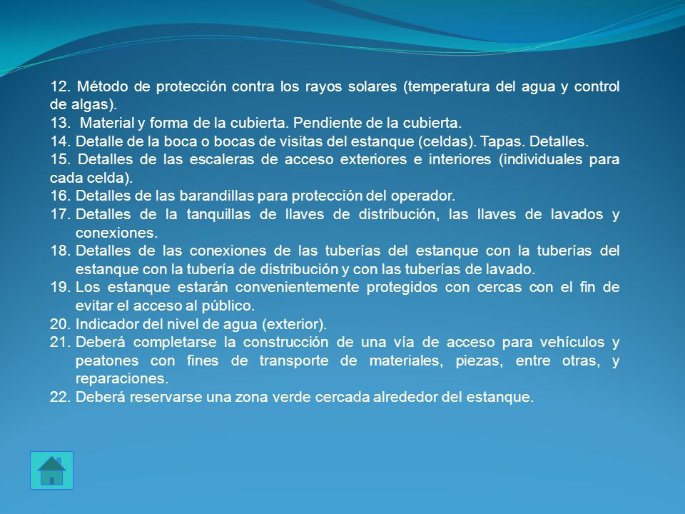 12. Método de protección contra los rayos solares (temperatura del agua y control de algas).