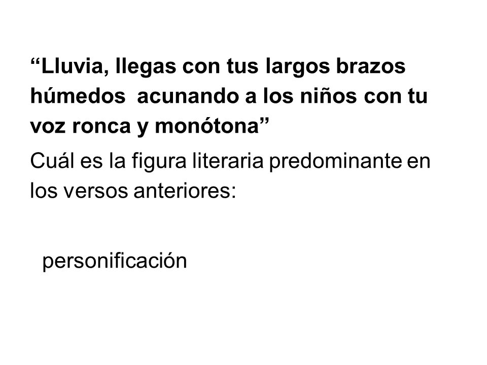 Lluvia, llegas con tus largos brazos húmedos acunando a los niños con tu voz ronca y monótona