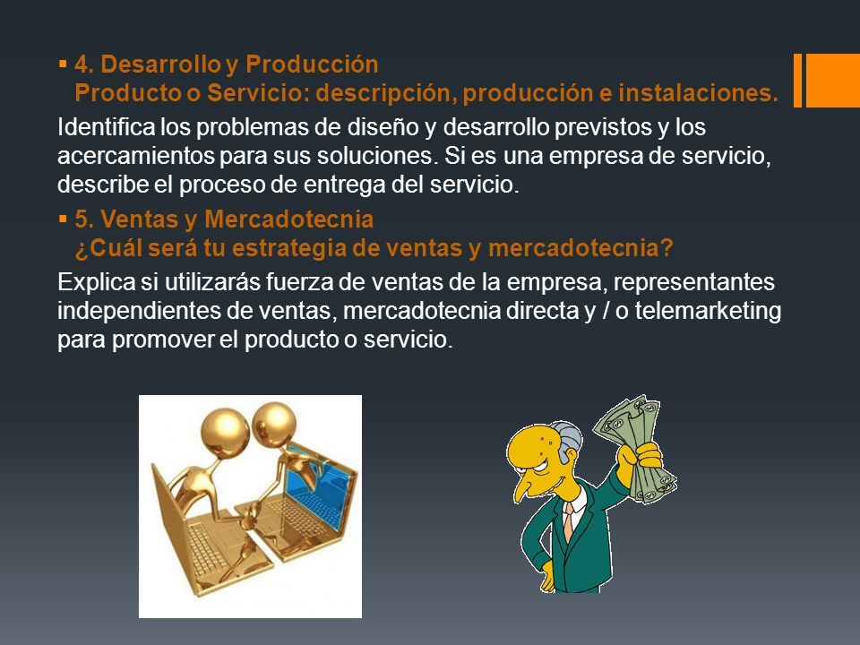 4. Desarrollo y Producción Producto o Servicio: descripción, producción e instalaciones.