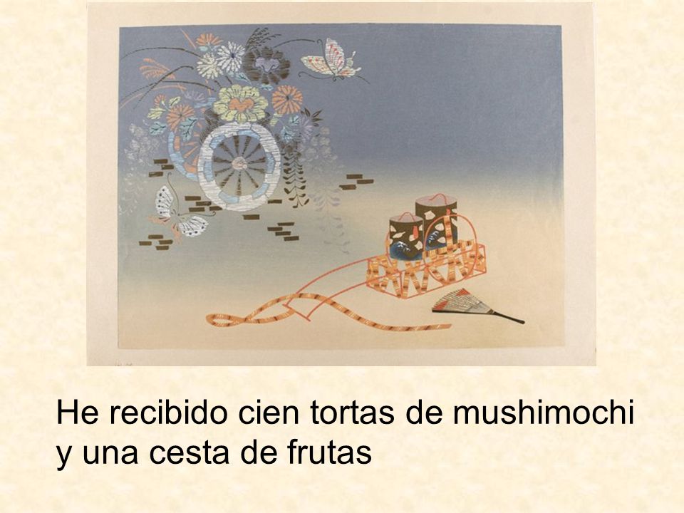 He recibido cien tortas de mushimochi y una cesta de frutas