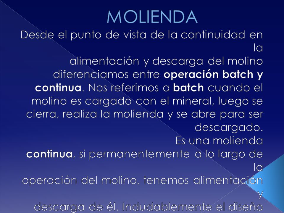 MOLIENDA Desde el punto de vista de la continuidad en la