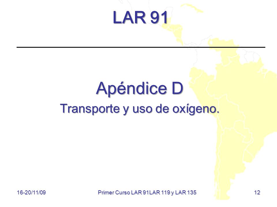 LAR 91 Apéndice D Transporte y uso de oxígeno.