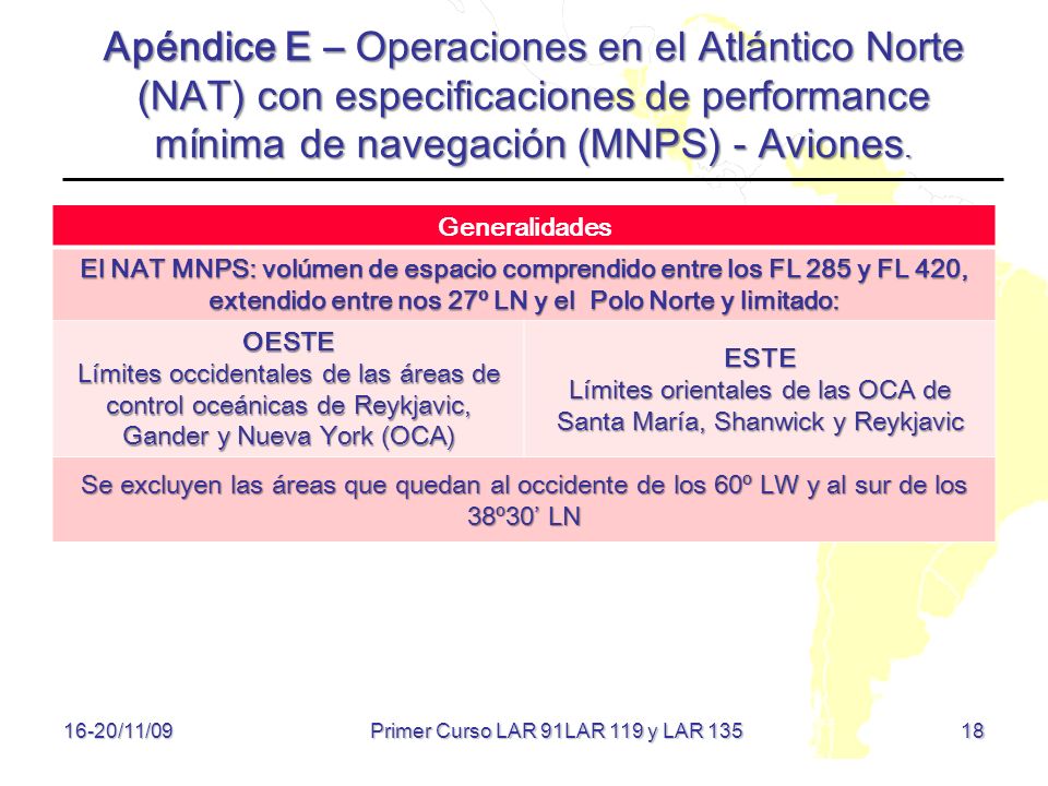 Apéndice E – Operaciones en el Atlántico Norte (NAT) con especificaciones de performance mínima de navegación (MNPS) - Aviones.